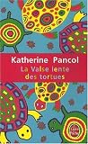[Livre] La Valse lente des tortues