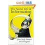 The Social Life of Information