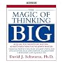 The Magic of Thinking Big