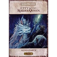 City of the Spider Queen: Miniatures (Dungeons & Dragons Campaign Setting : Forgotten Realms)