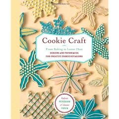 Cookie Craft: From Baking to Luster Dust, Designs and Techniques for Creative Cookie Occasions