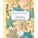 Cookie Craft: From Baking to Luster Dust, Designs and Techniques for Creative Cookie Occasions