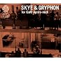 Skye&Gryphon for Cafe Apres-midi