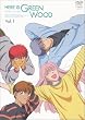 �����̓O���[���E�E�b�h Vol.1 [DVD]