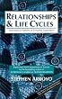 Relationships & Life Cycles: Astrological Patterns of Personal Experience