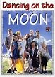 Dancing on the Moon [DVD] [Import]