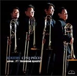 [CD]ジャパン・エックスオー・トロンボーン・クァルテット ブートリー:五つの小品