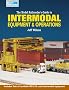 The Model Railroader's Guide to Intermodal Equipment & Operations