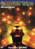 [DVD] Gadget Trips & Mindscapes