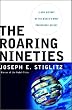 The Roaring Nineties: A New History of the World's Most Prosperous Decade