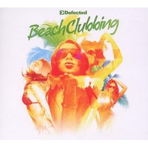 【クリックで詳細表示】Defected Presents Beach Clubbing [CD， Import， from US]