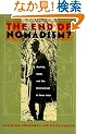 The End of Nomadism Society?: Society, State and the Environment in Inner Asia (Central Asia Book Series)