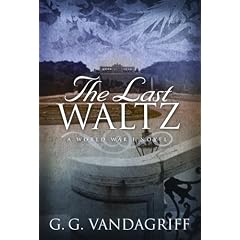 The Last Waltz: A Novel of Love and War