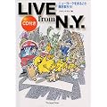 LIVE from N.Y.�\�j���[���[�N���܂邲�ƕ�����낤!  [CD1���t��]