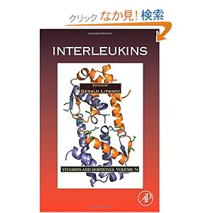 【クリックでお店のこの商品のページへ】Interleukins, Volume 74 (Vitamins and Hormones): Gerald Litwack: 洋書