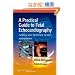 A Practical Guide to Fetal Echocardiography