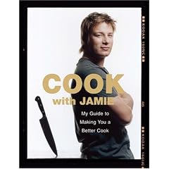 Cook with Jamie: My Guide to Making You a Better Cook