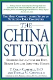 [Book] The China Study: The Most Comprehensive Study of Nutrition Ever Conducted and the Startling Implications for Diet, Weight Loss and Long-term Health