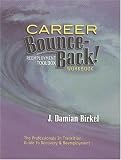 [Book]J. Damian Birkel Career Bounce-Back!: Reemployment Toolbox (Career Bounce-Back! Series)