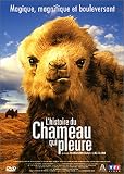 [DVD] L'Histoire du chameau qui pleure