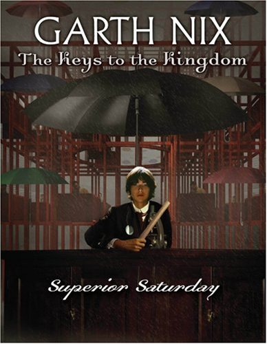  Superior Saturday: Keys to the Kingdom Book 6