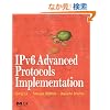 IPv6 Advanced Protocols Implementation (The Morgan Kaufmann Series in Networking)