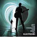 Get the Message: The Best of Electronic