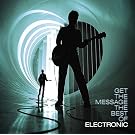 Get the Message: The Best of Electronic