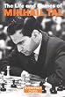 The Life and Games of Mikhail Tal (Chess Games Collection)