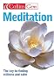 Meditation: The Key To Finding Stillness And Calm (Collins Gem Ser)
