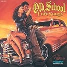 Vol. 1-Old School Love Songs