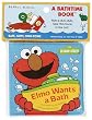 Elmo Wants a Bath (Bath Book)
