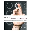 Learning Quartz Composer: A Hands-On Guide to Creating Motion Graphics with Quartz Composer