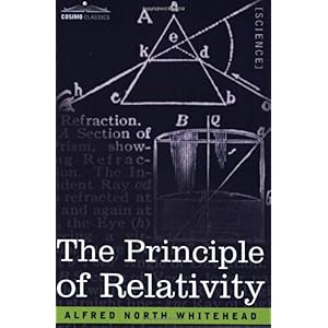 【クリックで詳細表示】The Principle of Relativity： Alfred North Whitehead： 洋書