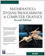 Mathematics for 3d Game Programming and Computer Graphics (Game Development Series)