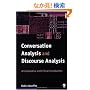 Conversation Analysis And Discourse Analysis: A Comparative and Critical Introduction