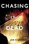 Chasing the Dead: A Novel