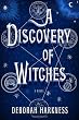A Discovery of Witches: A Novel (All Souls Trilogy)