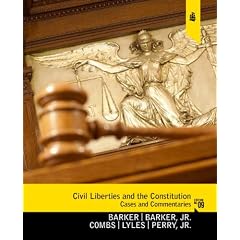 Civil Liberties and the Constitution: Cases and Commentaries