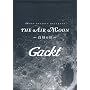 Gackt MOON PROJECT DOCUMENT BOOK�u�����̌��v