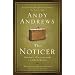 The Noticer: Sometimes, All a Person Needs Is a Little Perspective