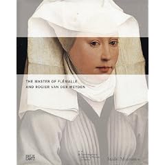 The Master of Flemalle and Rogier van der Weyden