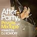 �A�t�^�[�E�p�[�e�B-Private Mixtape-mixed by DJ KOMORI