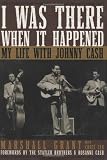 [Book] I Was There When It Happened: My Life with Johnny Cash