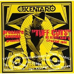 PRESSURE SOUNDS Presents "TUFF CUTS" DJ Kentaro Crucial Mix [���{�����t��������]
