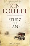 [B&uuml;cher] Sturz der Titanen: Die Jahrhundert-Saga. Roman