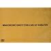 LIVE AT SHELTER [DVD]