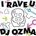 I RAVE U feat.DJ OZMA(DVD�t)