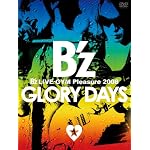 B’z LIVE-GYM Pleasure 2008-GLORY DAYS- [DVD]