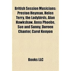 British Session Musicians: Preston Heyman, Helen Terry, the Ladybirds, Alan Hawkshaw, Anna Phoebe, Sue and Sunny, Doreen Chanter, Carol Kenyon